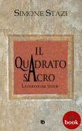 Ebook Il quadrato sacro di Simone Stazi edito da Edizioni DrawUp