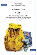 Ebook Class di Stephanie Land edito da astoria