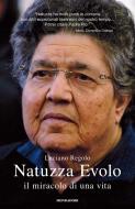 Ebook Natuzza Evolo, il miracolo di una vita di Regolo Luciano edito da Mondadori