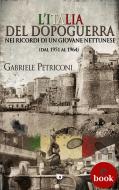 Ebook L'Italia del dopoguerra nei ricordi di un giovane nettunese di Gabriele Petriconi edito da Edizioni DrawUp