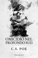 Ebook Omicidio nel profondo sud di C.S. Poe edito da Triskell Edizioni