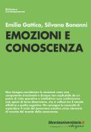 Ebook Emozioni e conoscenza di Emilio Gattico, Silvana Bonanni edito da libreriauniversitaria.it