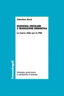 Ebook Economia circolare e transizione energetica di Caterina Aura edito da Franco Angeli Edizioni