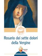 Ebook Rosario dei sette dolori della Vergine di padre Gianni Sgreva edito da Editrice Shalom
