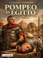 Ebook Pompeo in Egitto di Giacomo Leopardi edito da Passerino
