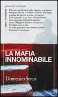 Ebook La mafia innominabile di Seccia Domenico edito da edizioni la meridiana