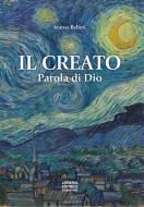 Il creato parola di Dio di Marco Belleri edito da Libreria Editrice Fiorentina