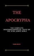 Ebook Apocrypha, King James Version di King James Bible edito da Enhanced Media Publishing