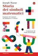 Ebook Storia dei simboli matematici di Mazur Joseph edito da Il Saggiatore