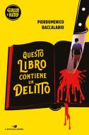 Ebook Questo libro contiene un delitto di Baccalario Pierdomenico edito da Piemme