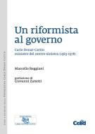 Ebook Un riformista al governo di Reggiani Marcello edito da Celid