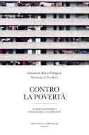 Ebook Contro la povertà di Ranci Ortigosa Emanuele edito da Francesco Brioschi Editore