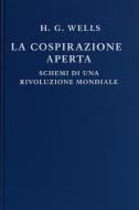 Ebook La Cospirazione Aperta di H. G. Wells edito da Raven Book