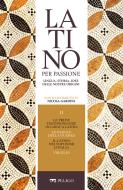 Ebook Le prime testimonianze in lingua latina. Le parole della guerra. Il latino nei toponimi d’Italia. Virgilio di AA.VV. edito da Pelago