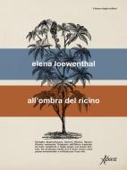 Ebook All’ombra del ricino di Elena Loewenthal edito da Aboca