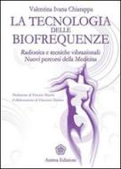Ebook Tecnologia delle biofrequenze (La) di Valentina Ivana Chiarappa edito da Anima Edizioni