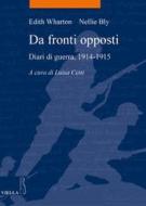 Ebook Da fronti opposti di Nellie Bly, Edith Wharton edito da Viella Libreria Editrice