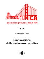 Ebook L&apos;innovazione della sociologia narrativa di Natascia Tieri edito da Homeless Book