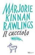 Ebook Il cucciolo di Rawlings Marjorie Kinnan edito da BUR