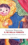 Ebook Il re della foresta di Stefania Nardone edito da Liguori Editore
