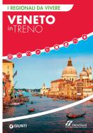 Ebook Veneto in treno di AA.VV. edito da Giunti