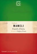 Ebook Fratelli d’Italia di Goffredo Mameli edito da Garzanti Classici