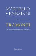 Ebook Tramonti di Marcello Veneziani edito da Historica Edizioni