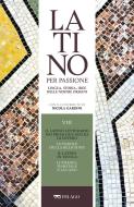 Ebook Il latino letterario nei primi due secoli di Impero. Le parole della religione. Il latino in tavola. Lucrezio, Marziale e Lucano di AA.VV. edito da Pelago