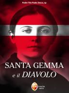Ebook Santa Gemma e il diavolo di padre Tito Paolo Zecca edito da Editrice Shalom