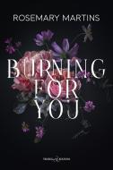 Ebook Burning for you di Rosemary Martins edito da Triskell Edizioni
