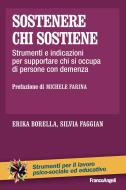 Ebook Sostenere chi sostiene di Erika Borella, Silvia Faggian edito da Franco Angeli Edizioni