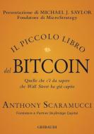 Ebook Il piccolo libro del Bitcoin di Anthony Scaramucci edito da Piero Gribaudi Editore srl