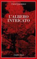Ebook L’albero intricato di David Quammen edito da Adelphi