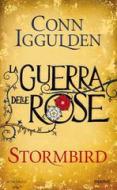 Ebook Stormbird (versione italiana) di Iggulden Conn edito da Piemme