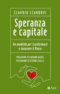 Ebook Speranza e capitale di Claudio Scardovi edito da Egea