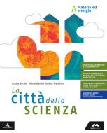 Ebook Citta' della scienza (la)       m b  + cont digit di Bertini Maria Grazia, Pietro Danise, Emilia Franchini edito da Mursia Scuola