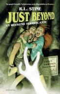 Ebook Just Beyond. Un weekend terrificante di Stine R.l. edito da Mondadori