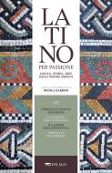 Ebook Verso le lingue d’Europa. Le parole dell’infanzia. Il latino nell’invettiva. Tibullo e Properzio di AA.VV. edito da Pelago