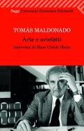 Ebook Arte e artefatti di Tomás Maldonado edito da Feltrinelli Editore