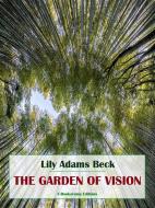Ebook The Garden of Vision di Lily Adams Beck edito da E-BOOKARAMA