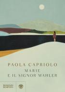 Ebook Marie e il signor Mahler di Capriolo Paola edito da Bompiani