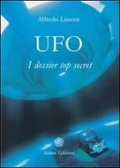 Ebook Ufo di Alfredo Lissoni edito da Anima Edizioni
