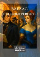 Ebook Illusioni perdute di Honore? de Balzac edito da Recitar Leggendo