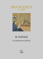 Ebook Il Natale di Francesco d'Assisi di d'Assisi Francesco edito da Interlinea