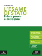 Ebook Esame di stato (l')      m b  + cont digit di Angelo Roncoroni edito da Carlo Signorelli Editore