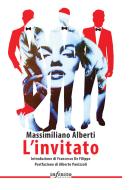 Ebook L’invitato di Massimiliano Alberti edito da Infinito edizioni