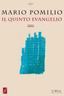 Ebook Il quinto evangelio di Pomilio Mario edito da L'orma editore