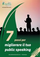 Ebook 7 Passi per migliorare il tuo public speaking di Nicola Russo edito da Enciclopedia delle Emozioni