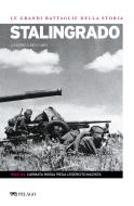Ebook Stalingrado di Beccaro Andrea, AA.VV. edito da Pelago