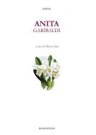 Ebook Anita Garibaldi di Sfinge (Eugenia Codronchi Argeli) edito da Bookstones Edizioni Soc. Coop. a r.l.